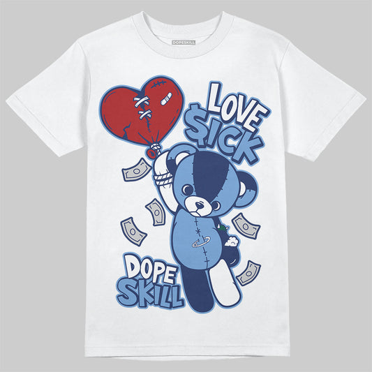 Jordan 1 High OG "Midnight Navy" DopeSkill T-Shirt Love Sick Graphic Streetwear - White