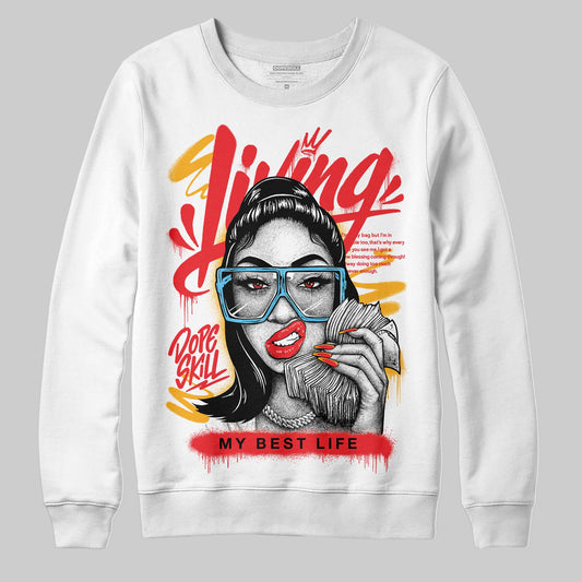 Red Sneakers DopeSkill Sweatshirt Living My Best Life Graphic Streetwear  - White