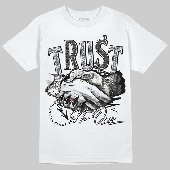 Jordan 1 Retro Low OG Black Cement DopeSkill T-Shirt Trust No One Graphic Streetwear  - White 