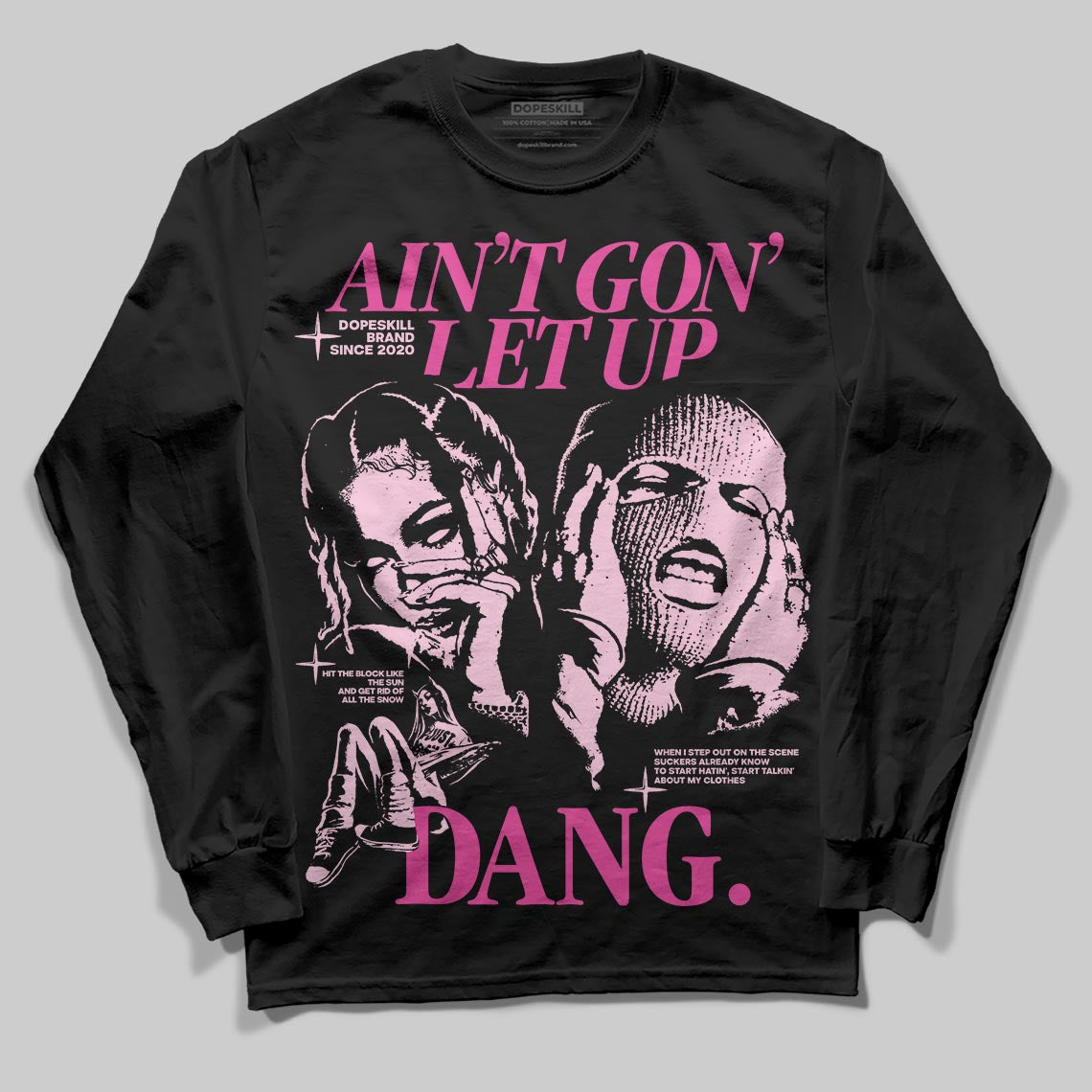 Dunk Low GS 'Triple Pink' DopeSkill Long Sleeve T-Shirt Ain't Gon' Let Up Graphic Streetwear - Black