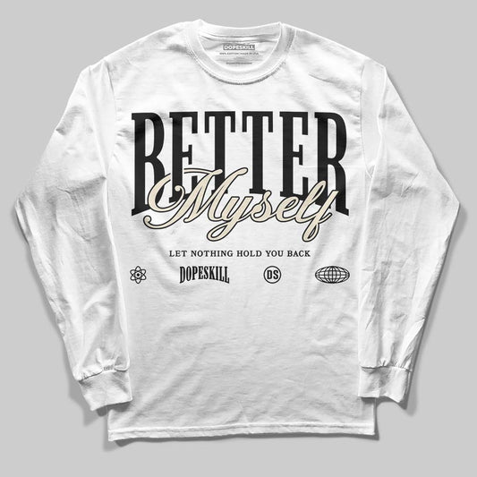 Jordan 5 Retro Reverse Metallic DopeSkill Long Sleeve T-Shirt Better Myself Graphic Streetwear - White