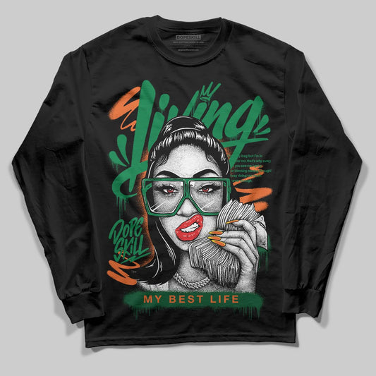 Green Sneakers DopeSkill Long Sleeve T-Shirt Living My Best Life Graphic Streetwear - Black