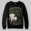 Jordan 3 “Medium Olive” aka “Family Affair” DopeSkill Sweatshirt Speak It Graphic Streetwear - Black
