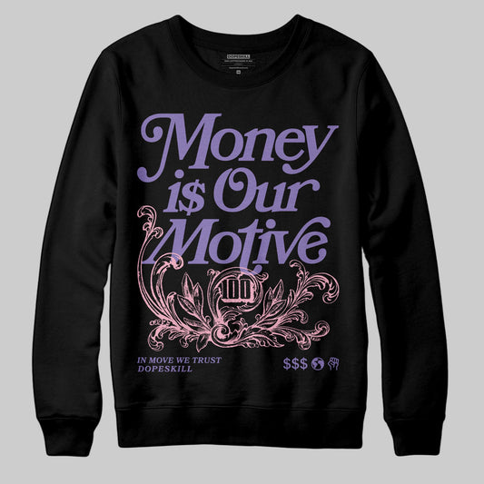 Jordan 11 "Mojave" DopeSkill Sweatshirt Money Is Our Motive Typo Graphic Streetwear - Black
