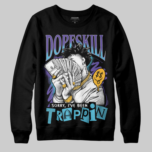 Jordan 8 Retro 'Aqua' 2025 DopeSkill Sweatshirt Sorry I've Been Trappin Graphic Streetwear - black