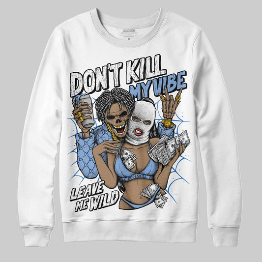 Jordan 4 WMNS 'Forget Me Not' DopeSkill Sweatshirt Don't Kill My Vibe Graphic Streetwear - White