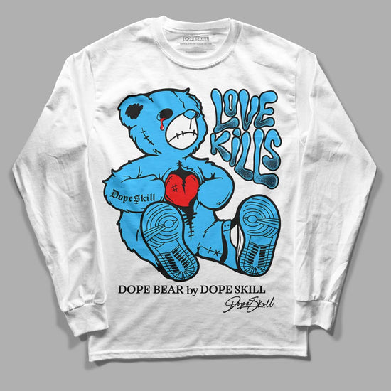 Jordan 1 High Retro OG “University Blue” DopeSkill Long Sleeve T-Shirt Love Kills Graphic Streetwear - White