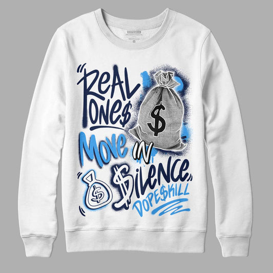 Jordan 3 "Midnight Navy" DopeSkill Sweatshirt Real Ones Move In Silence Graphic Streetwear - White 