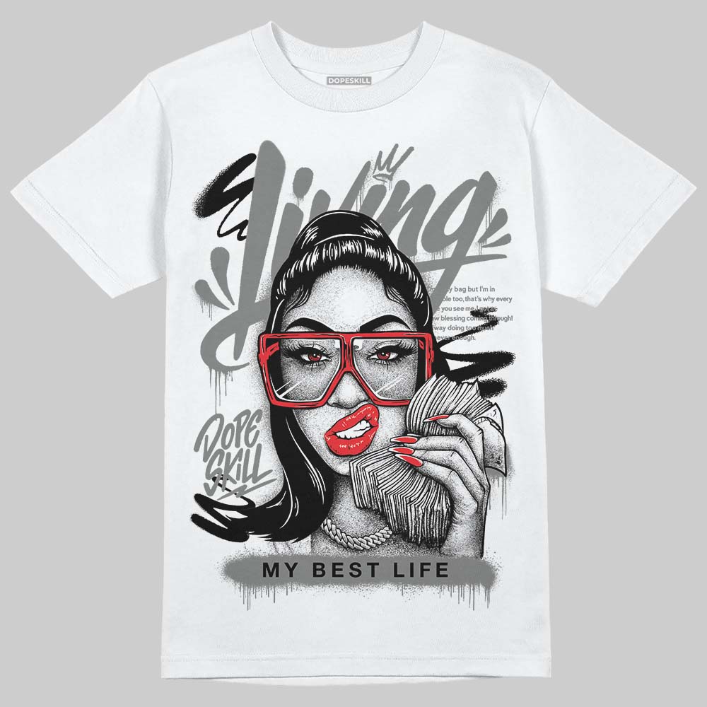 Grey Sneakers DopeSkill T-Shirt Living My Best Life Graphic Streetwear - White 