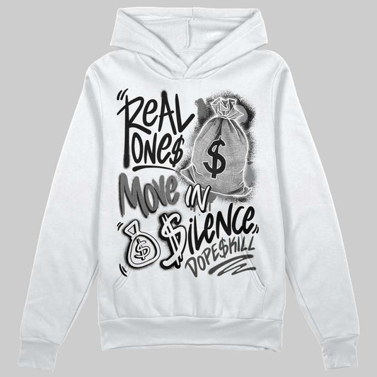 Jordan 4 “Black Cat” (2025) DopeSkill Hoodie Sweatshirt Real Ones Move In Silence Graphic Streetwear - White