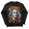 Jordan 3 Georgia Peach DopeSkill Long Sleeve T-Shirt Money Don't Lie Graphic Streetwear - Black