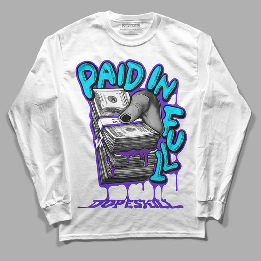 Jordan 6 "Aqua" DopeSkill Long Sleeve T-Shirt Paid In Full Graphic Streetwear - White 