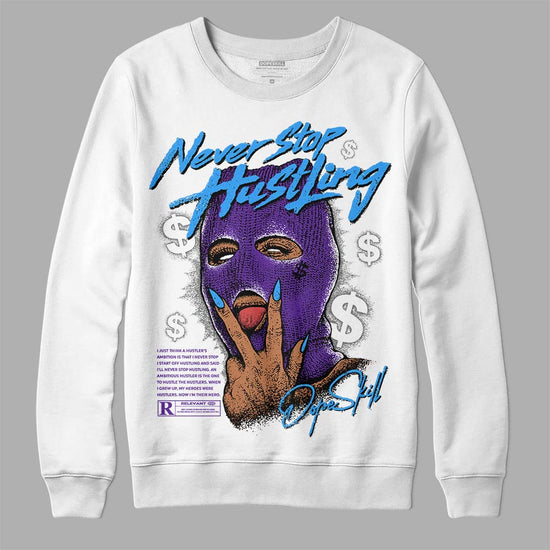 Jordan 3 Dark Iris DopeSkill Sweatshirt Never Stop Hustling Graphic Streetwear - White 