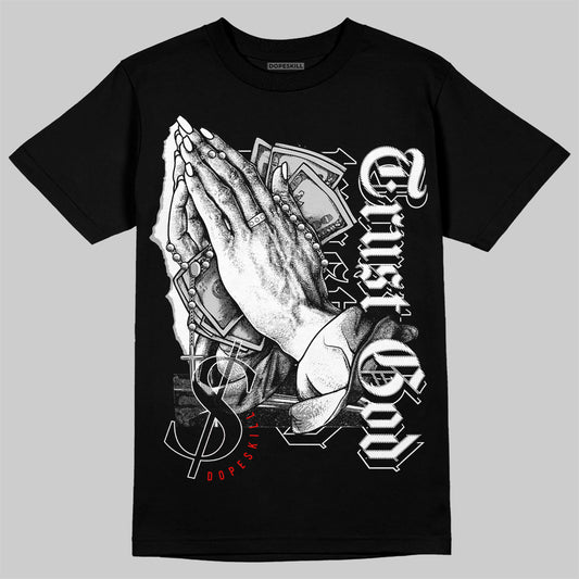 Jordan 1 High 85 Black White DopeSkill T-Shirt Trust God Graphic Streetwear - Black