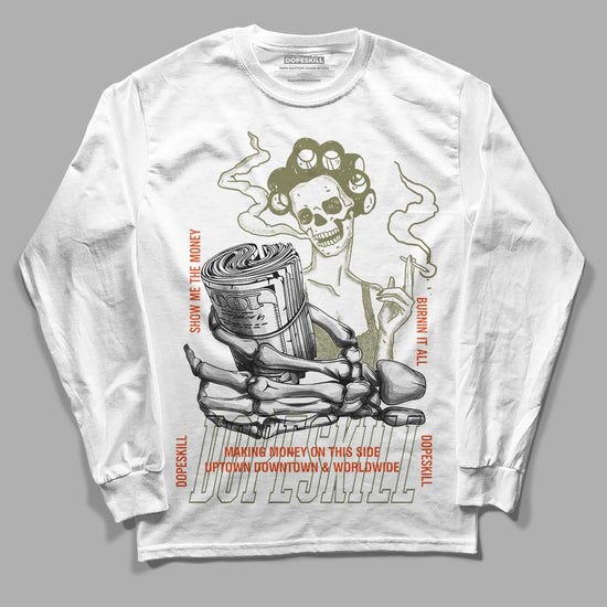 Olive Sneakers DopeSkill Long Sleeve T-Shirt Show Me The Money Graphic Streetwear - White