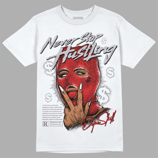 Jordan 13 “Wolf Grey” DopeSkill T-Shirt Never Stop Hustling Graphic Streetwear - White 