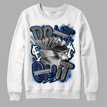 Midnight Navy 3s DopeSkill Sweatshirt Don't Quit Graphic