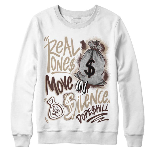 Jordan 1 High OG “Latte” DopeSkill Sweatshirt Real Ones Move In Silence Graphic Streetwear - White