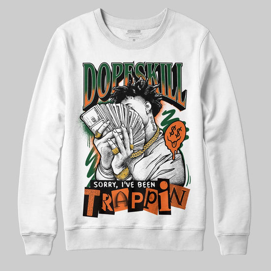 SoleFly x Air Jordan 3 “Fruits Of Our Labor” DopeSkill Sweatshirt Sorry I've Been Trappin Graphic Streetwear - White