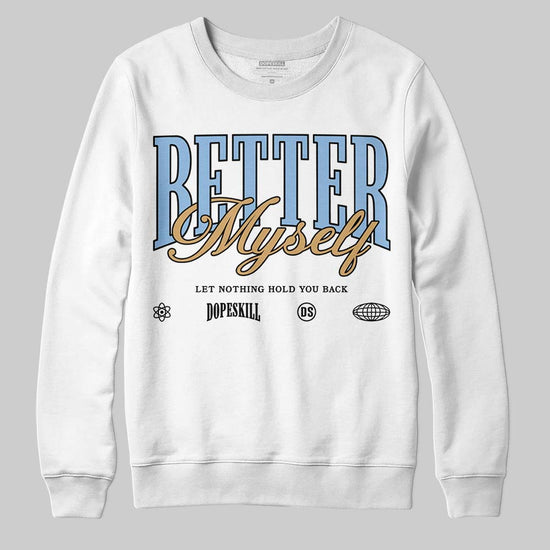 Nike Air Diamond Turf Must Be the Money DopeSkill Sweatshirt Better Myself Graphic Streetwear - White 