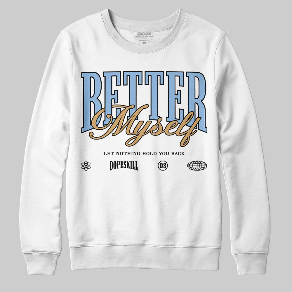 Nike Air Diamond Turf Must Be the Money DopeSkill Sweatshirt Better Myself Graphic Streetwear - White 