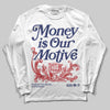 Jordan 11 “Rare Air” DopeSkill Long Sleeve T-Shirt Money Is Our Motive Typo Graphic Streetwear
