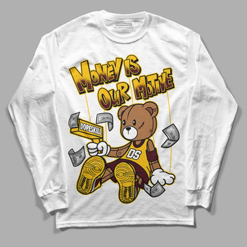 Dunk Yellow Bordeaux DopeSkill Long Sleeve T-Shirt Money Is Our Motive Bear Graphic Streetwear - White