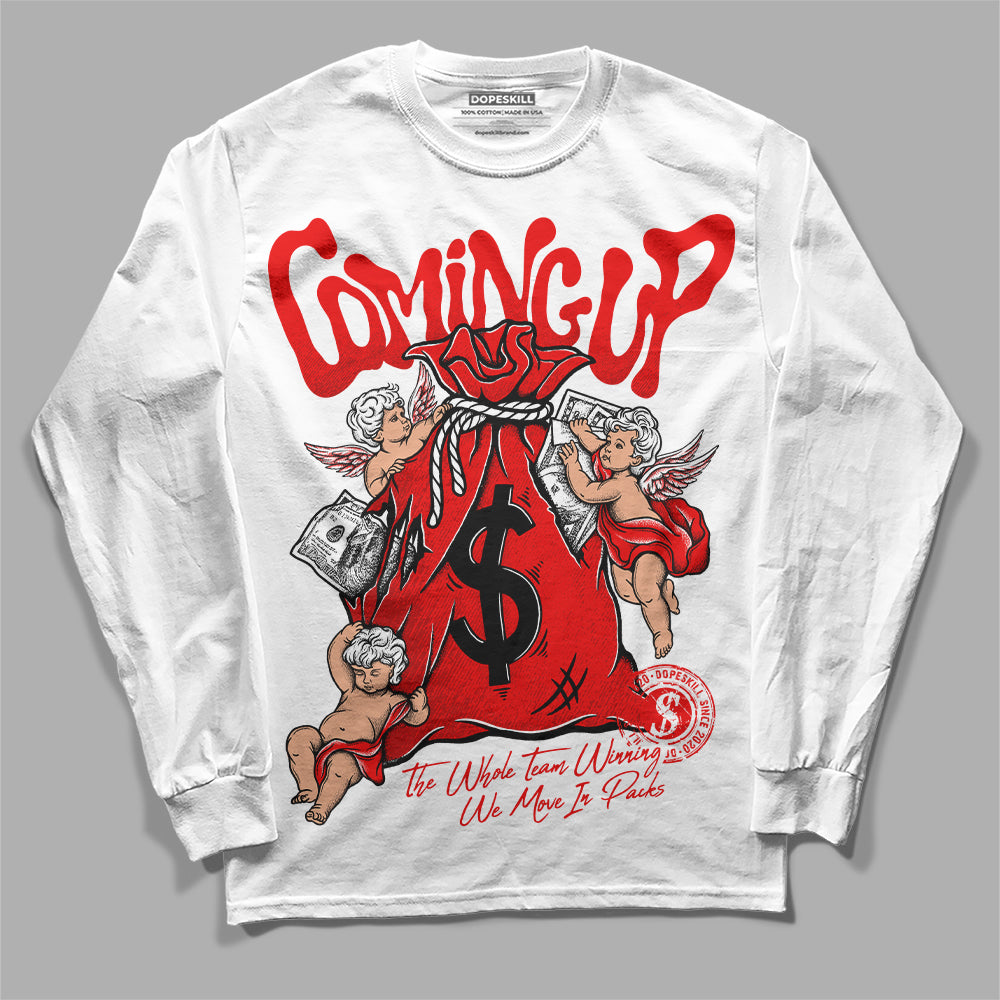 Jordan 12 “Cherry” DopeSkill Long Sleeve T-Shirt Money Bag Coming Up Graphic Streetwear - White