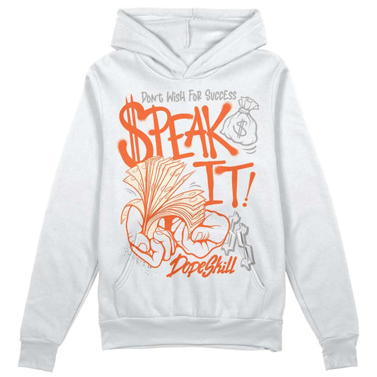 Jordan 3 Georgia Peach DopeSkill Hoodie Sweatshirt Speak It Graphic Streetwear - WHite