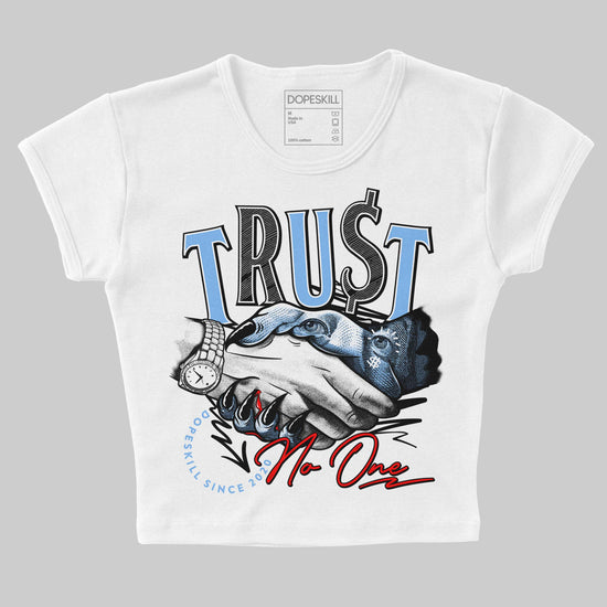 Jordan 9 Powder Blue DopeSkill Women's Crop Top Trust No One Graphic Streetwear - White