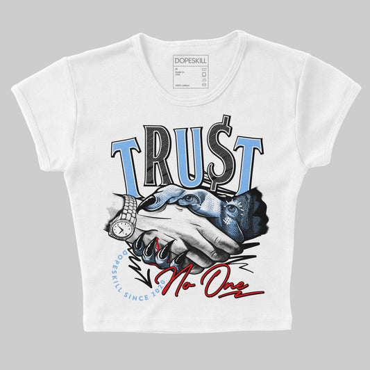 Jordan 9 Powder Blue DopeSkill Women's Crop Top Trust No One Graphic Streetwear - White