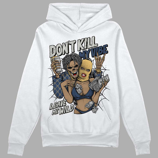 A Ma Maniere x Jordan 5 Dawn “Photon Dust” DopeSkill Hoodie Sweatshirt Don't Kill My Vibe Graphic Streetwear - White 