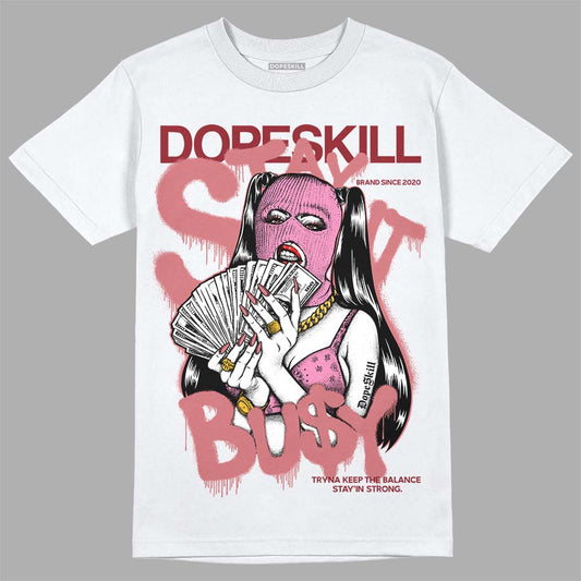 Valentine's Day Collection DopeSkill T-Shirt Stay It Busy Graphic Streetwear - White