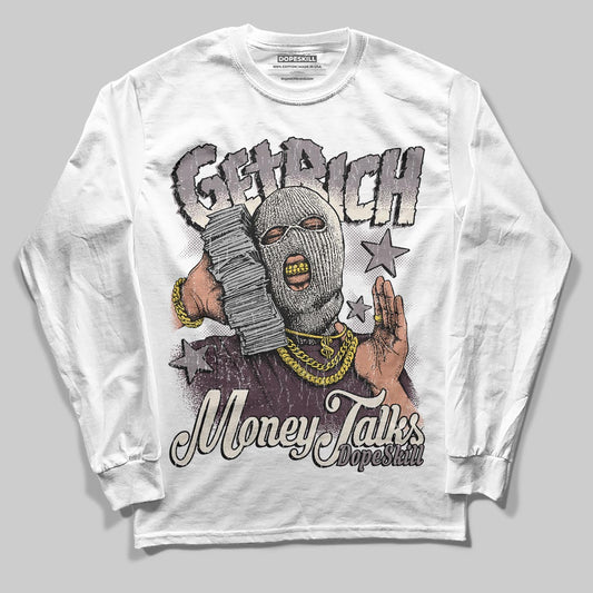 A Ma Maniére x Air Jordan 6 Retro “Smoky Mauve”⁠ DopeSkill Long Sleeve T-Shirt Get Rich Graphic Streetwear - White