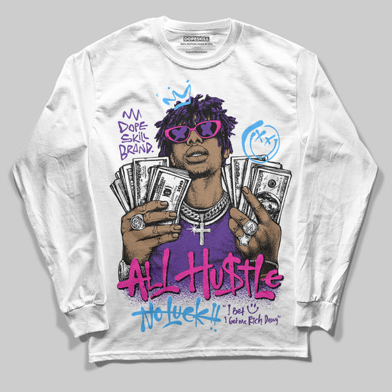 PURPLE Sneakers DopeSkill Long Sleeve T-Shirt All Hustle No Luck Graphic Streetwear - White