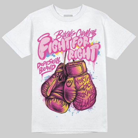 Pink Sneakers DopeSkill T-Shirt Fight For Right Graphic Streetwear - White