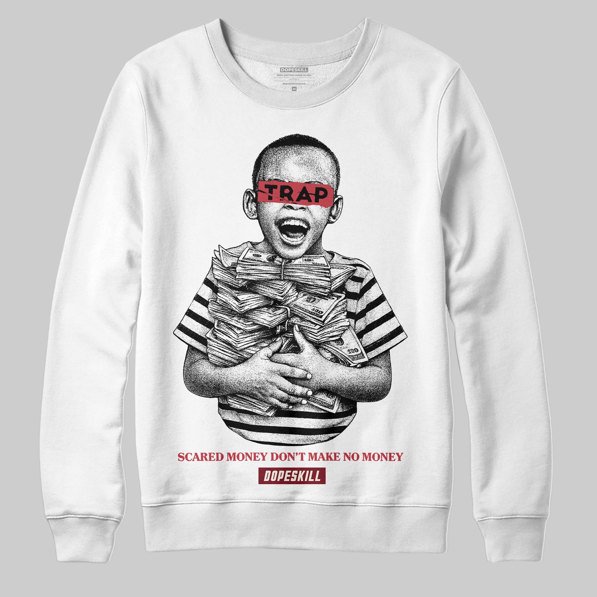 Jordan 4 “Sierra Red" DopeSkill Sweatshirt Scared Money Don't Make No Money Graphic Streetwear - White