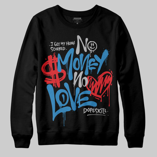 Jordan 3 Retro OG Rare Air DopeSkill Sweatshirt No Money No Love Typo Graphic Streetwear - Black