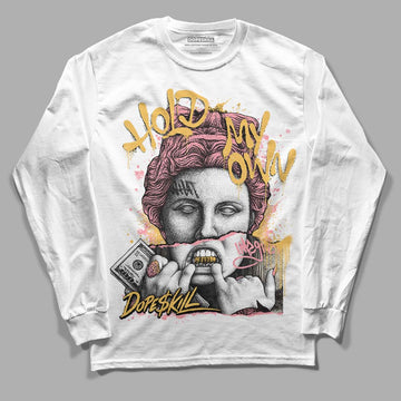 Jordan 3 GS “Red Stardust” DopeSkill Long Sleeve T-Shirt Hold My Own Graphic Streetwear - White 