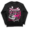 Jordan 1 Low GS “Fierce Pink” Dopeskill Long Sleeve T-Shirt ENGINE Tshirt Graphic Streetwear - Black