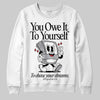 Jordan 4 OG “White Cement” DopeSkill Sweatshirt Owe It To Yourself Graphic Streetwear - White