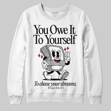 Jordan 4 OG “White Cement” DopeSkill Sweatshirt Owe It To Yourself Graphic Streetwear - White