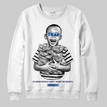 University Blue Sneakers DopeSkill Sweatshirt Scared Money Don't Make No Money Graphic Streetwear - White