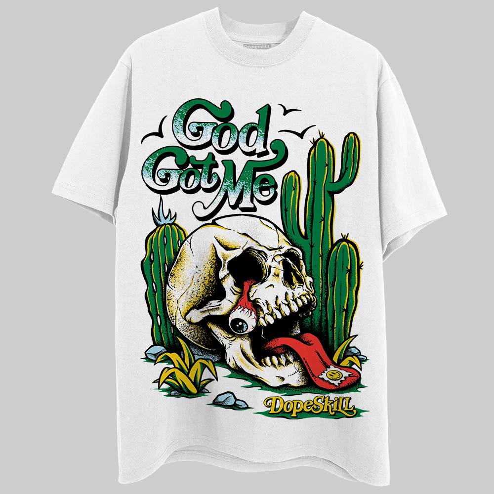 Jordan 5 “Lucky Green” DopeSkill T-Shirt God Got Me Graphic Streetwear - White