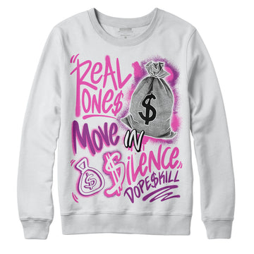 Jordan 4 GS “Hyper Violet” DopeSkill Sweatshirt Real Ones Move In Silence Graphic Streetwear - White