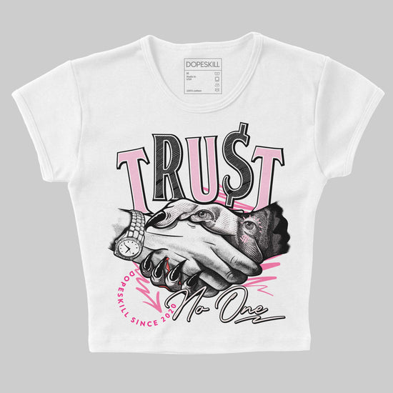 Dunk Low LX Pink Foam DopeSkill Women's Crop Top Trust No One Graphic Streetwear - White