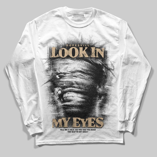 TAN Sneakers DopeSkill Long Sleeve T-Shirt Look In My Eyes Graphic Streetwear - White