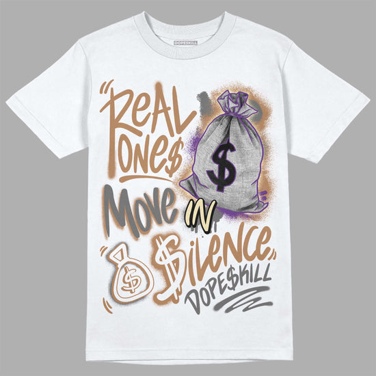 Jordan 6 WMNS Gore-Tex Brown Kelp DopeSkill T-Shirt Real Ones Move In Silence Graphic Streetwear - White