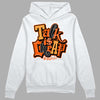 Jordan 12 Retro Brilliant Orange DopeSkill Hoodie Sweatshirt Talk Is Chip Graphic Streetwear - White