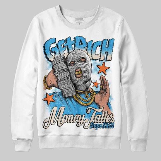 Jordan 1 High OG “UNC” Reimagined DopeSkill Sweatshirt Get Rich Graphic Streetwear - White